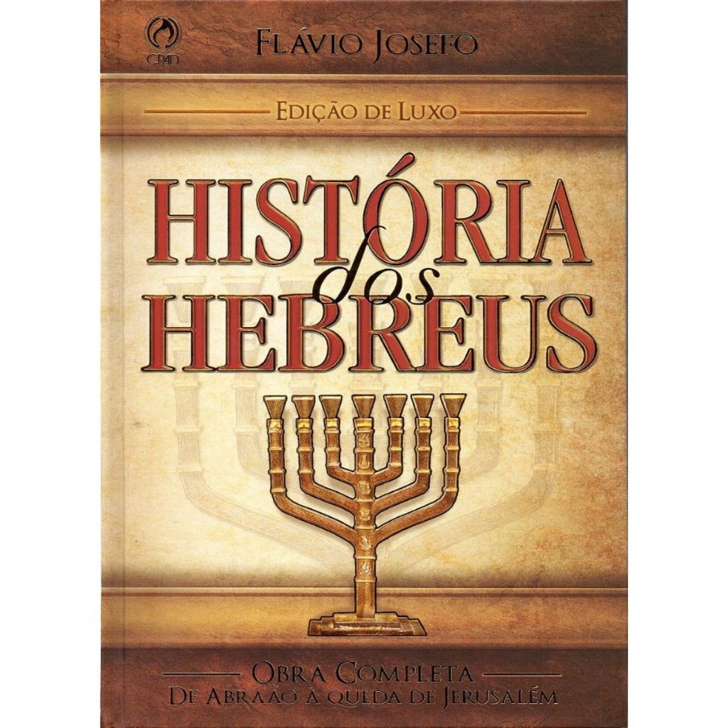 Historia dos Hebreus - Flávio Josefo Edição de Luxo - Books & Magazines