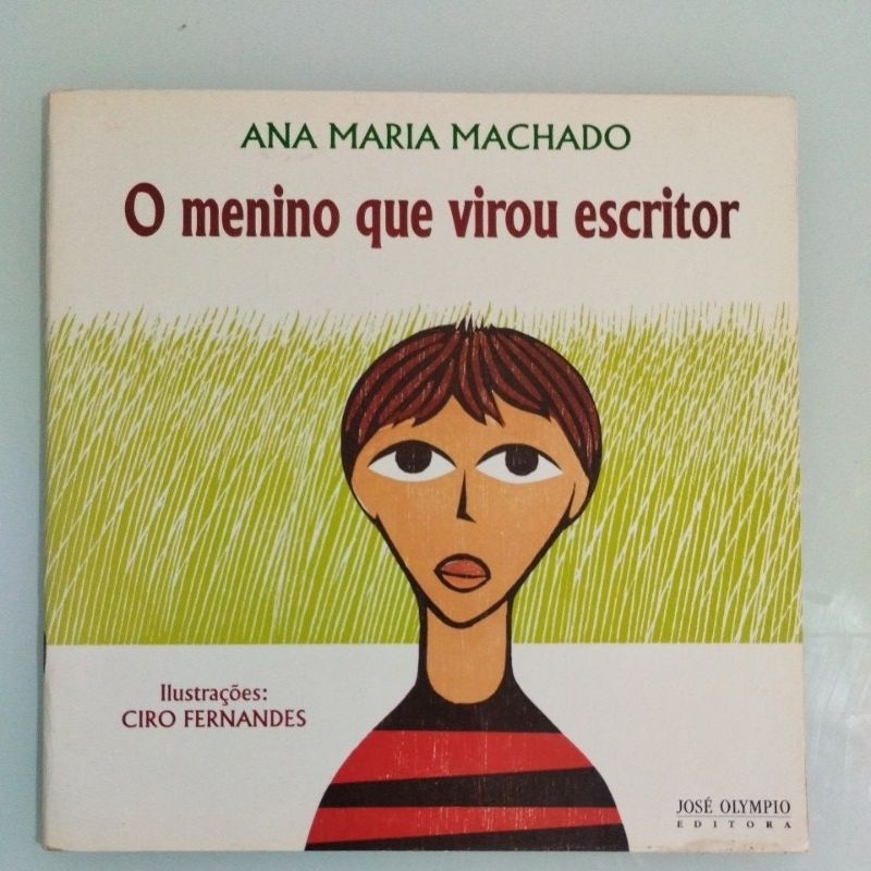 livro O menino que virou escritor de Ana Maria Machado