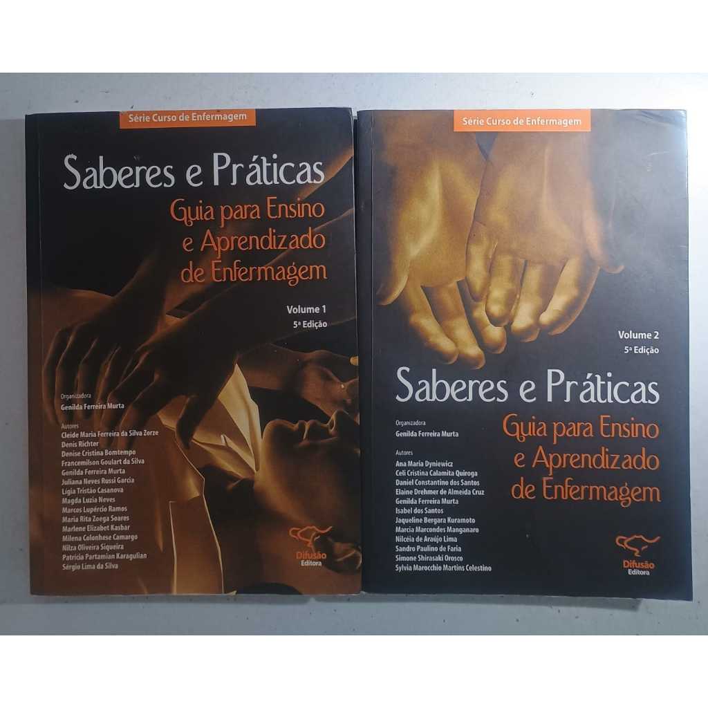 Saberes e Práticas: Guia Para Ensino e Aprendizagem de Enfermagem
