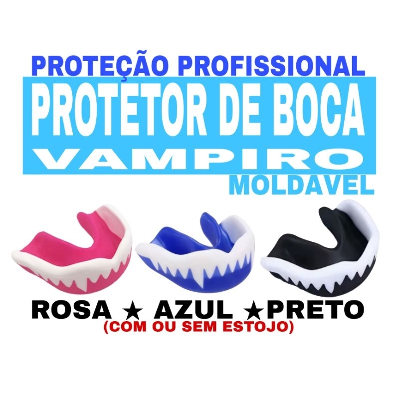 PROTETOR DE BOCA VAMPIRO MOLDÁVEL - BUCAL LUTA MMA BOXE MUAY THAI KICKBOXING KICKBOXER PRETO OU ROSA