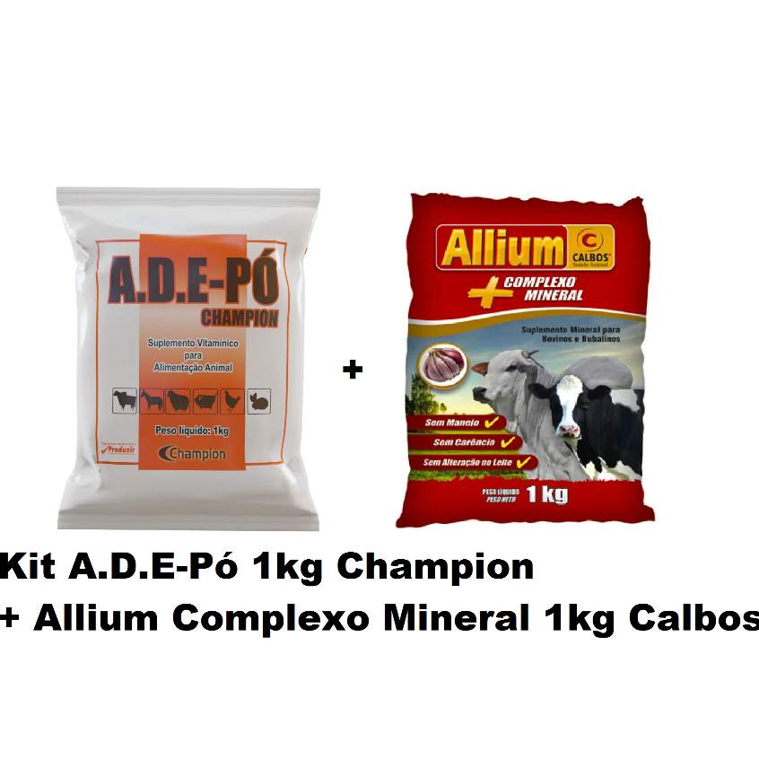 Kit A.D.E em Pó 1kg Champion + Allium Complexo Mineral 1kg Calbos Vitamina ADE r