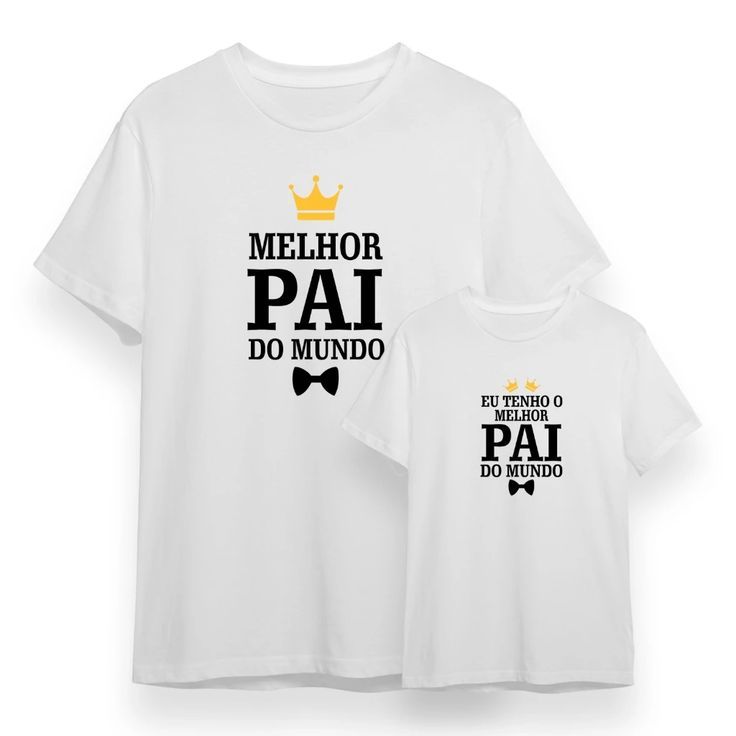 Camiseta Dia Dos Pais Kit Com Duas Camisetas Algodão Feliz Dia Dos Pais Melhor Pai Do Mundo Pai e Filho