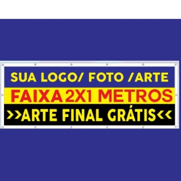 FAIXA / LONA 2X1metro PERSONALIZADO c/ SUA LOGO ou FOTO - ARTE GRÁTIS - USE PARA FACHADA, DIVULGAÇÃO