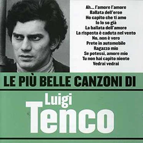 1030 - Cd - Luigi Tenco – Le Piu Belle Canzoni Di Luigi Tenco - 2006