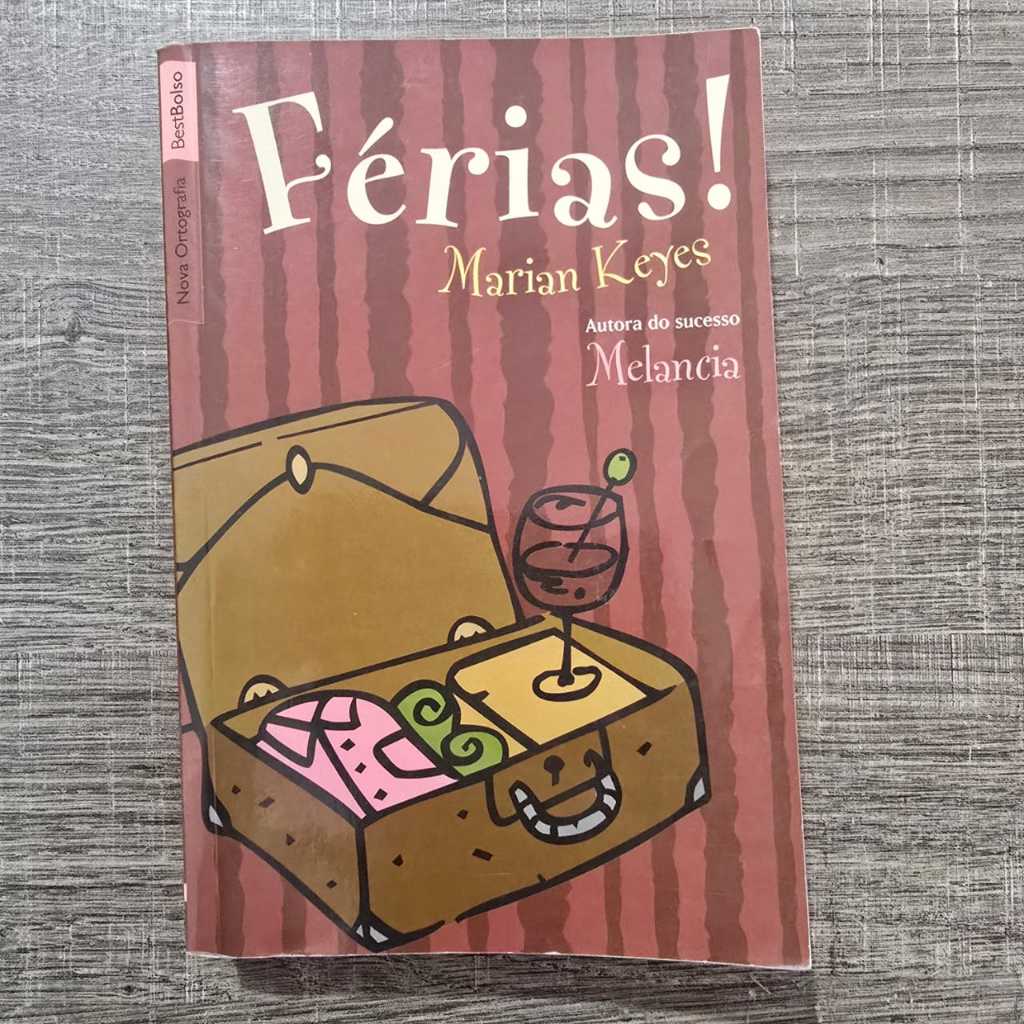 livro Férias! - Marian Keyes (autora de Melancia)