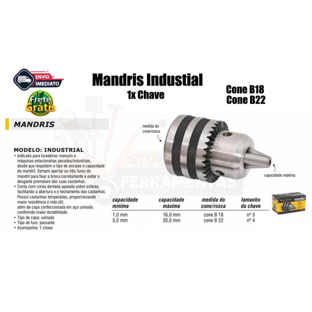 Mandril Industrial com chave Cone B18 1,0 mm - 16,0 mm e Cone B22 5,0 mm - 20,0 mm Vonder