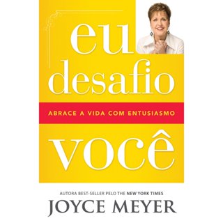 Eu Desafio Você – Abrace a Vida com Entusiasmo - Joyce Meyer em Oferta na Shopee