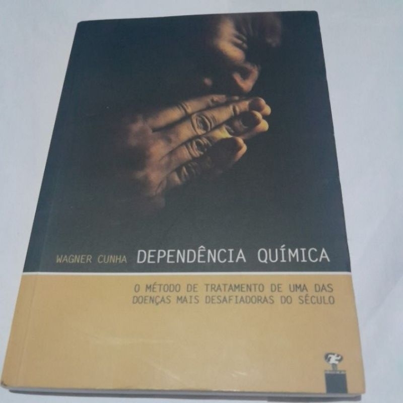 Livro: Dependência Química/ Wagner Cunha .