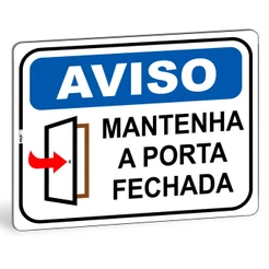 Placa Aviso Mantenha a Porta Fechada Identificação Empresas Comercio