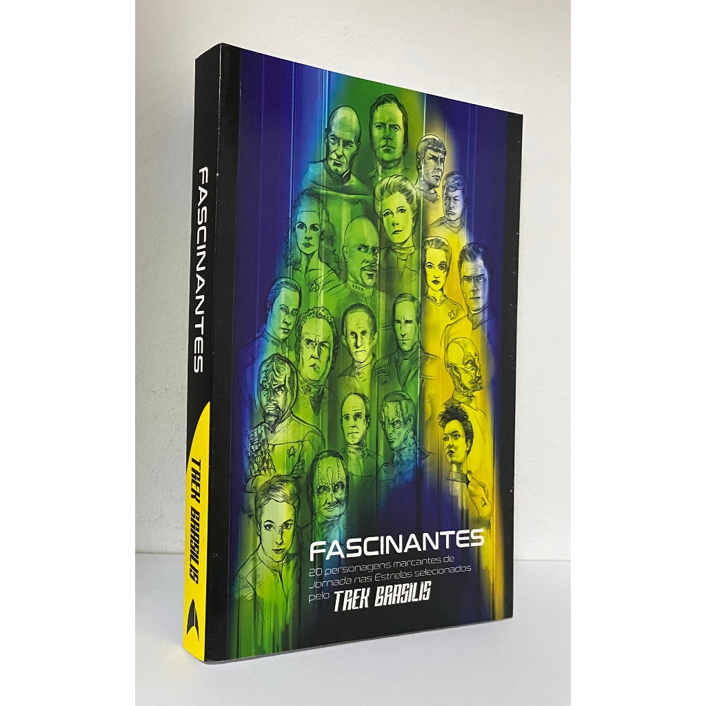 Livro: Fascinantes : 20 Personagens Marcantes de Jornada Nas Estrelas  -- Trek Brasilis