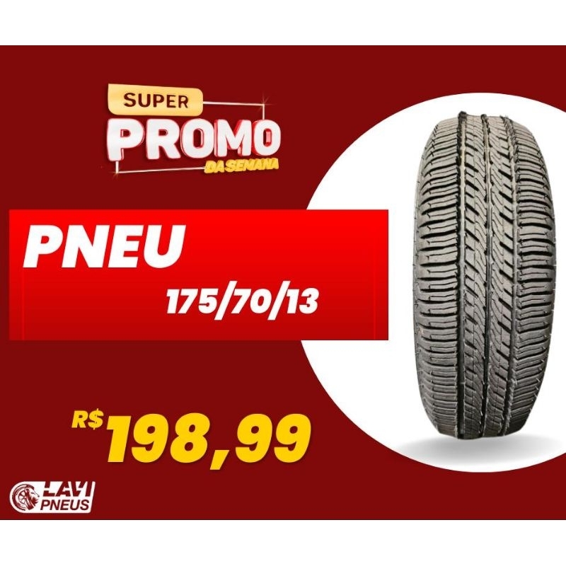 Pneu aro 13 175/70/13 QUEIMA DE ESTOQUE,VENHA CONFERIR!!!