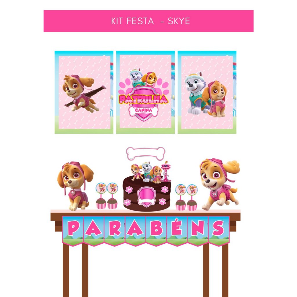 KIT festas SKAY Patrulha canina rosa - Mêsversarios e aniversarios