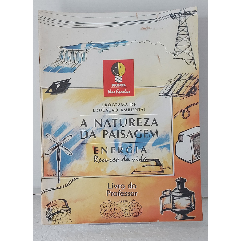 Programa de educação ambiental- A natureza da paisagem-Livro do professor- Marcos Didonet