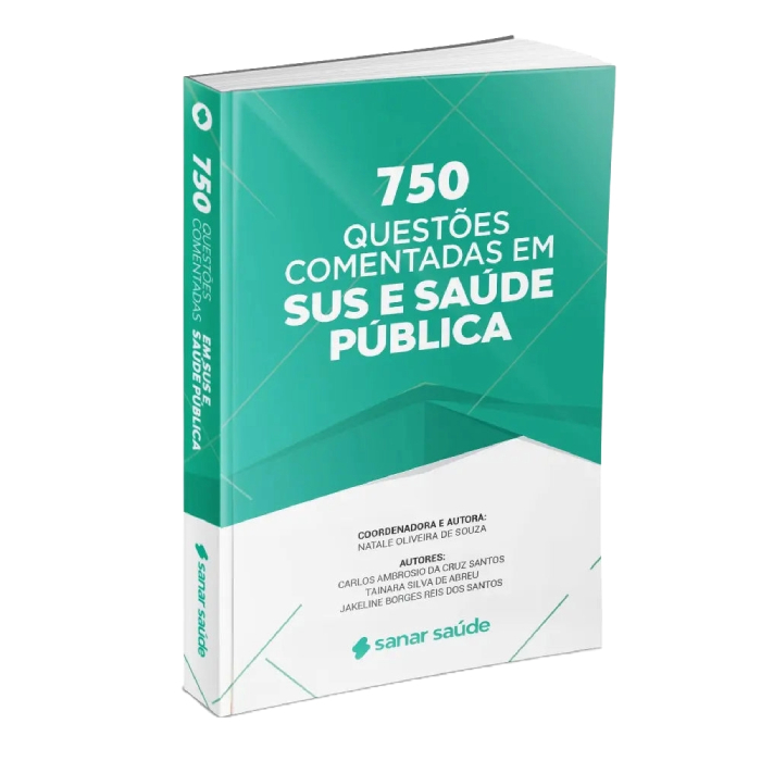750 QUESTOES COMENTADAS EM SUS E SAUDE PUBLICA EDITORA SANAR