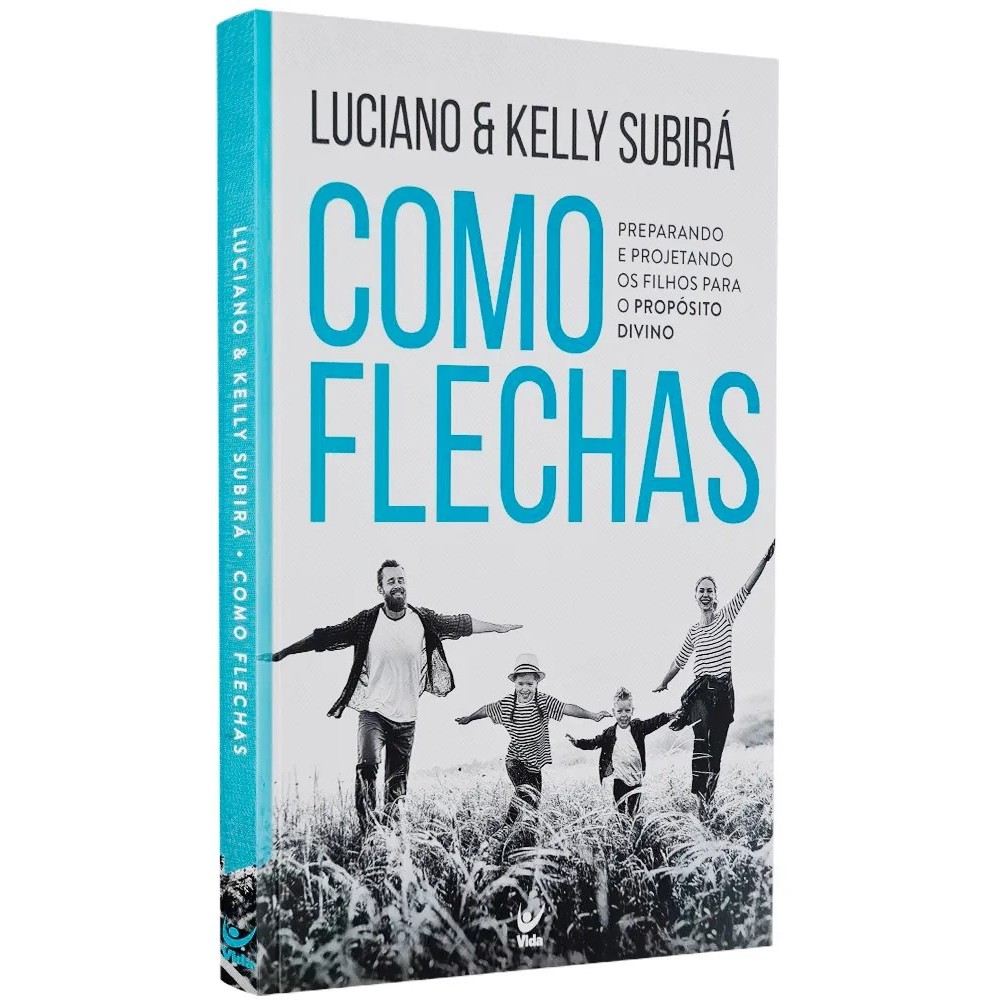 Como Flechas - Preparando e Projetando os Filhos Para o Propósito Divino - Luciano e Kelly Subirá em Oferta na Shopee