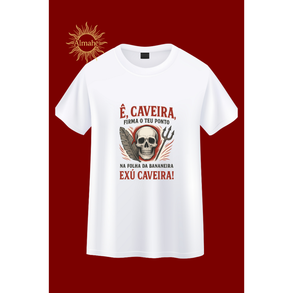 Camiseta camisa blusa t-shirt Religiosa Umbanda Candomblé Quimbanda  Exu Caveira firma seu ponto 100% algodão premium