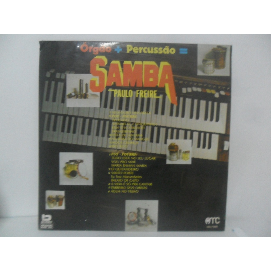 PAULO FREIRE = ÓRGÃO+ PERCUSSÃO = SAMBA; LP/ VINIL