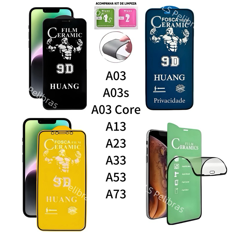 Película 9D Ceramica Escolha 1 entre 4 modelos para Samsung A03 Core A03s A13 A23 A33 A53 A73