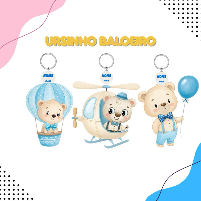 Ursinho Baloeiro Chaveiro em Acrilico Molhável Lembrancinha Infantil