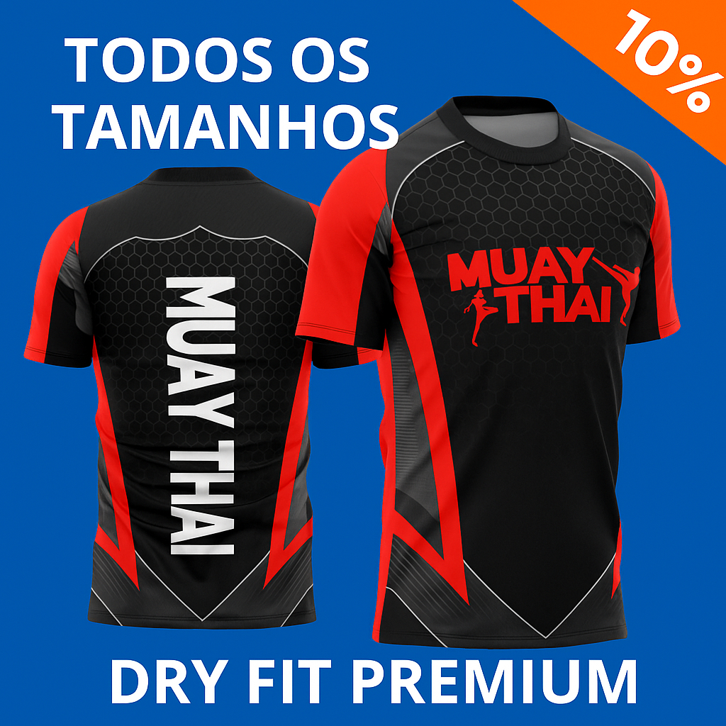Camiseta Muay Thai Masculina/Feminina Dry Fit – Treino, Academia, Luta – Secagem Rápida e Leve