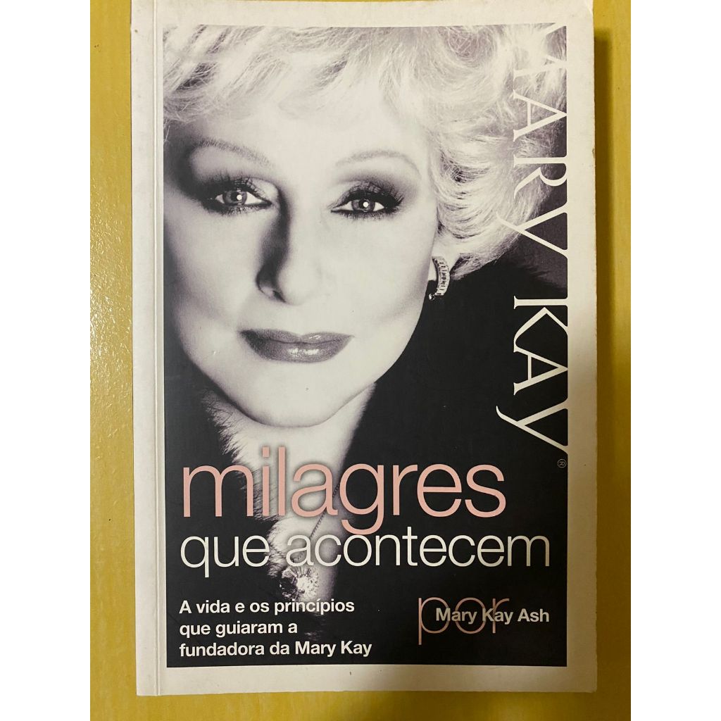 Livro - Milagres que Acontecem Autor:Mary Kay