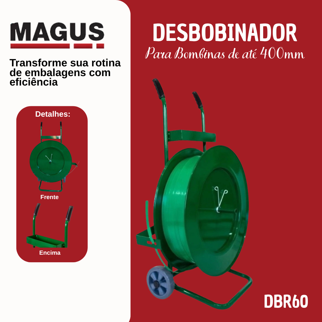 Carrinho Desbobinador Fita Pet DBR60 MAGUS Para Bobina 400mm Com Porta Selo – Verde