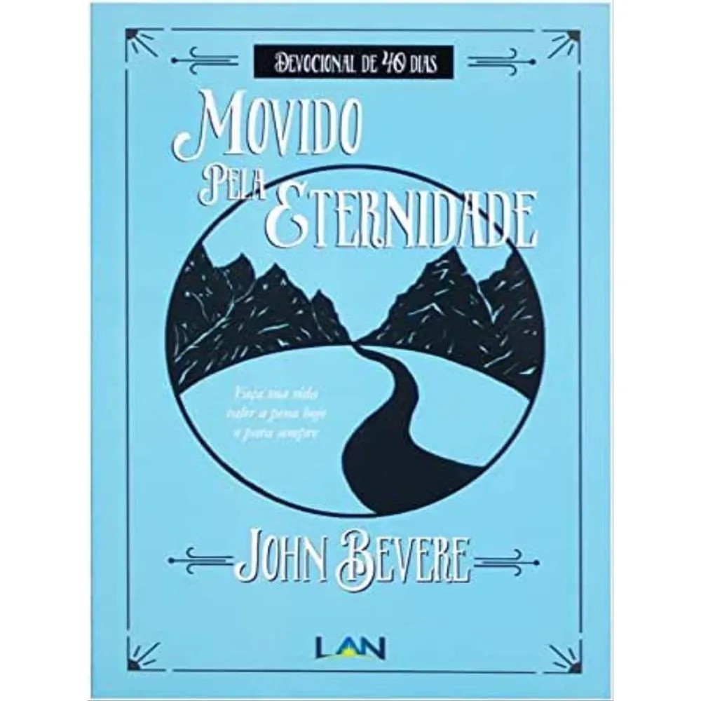 Movido Pela Eternidade - John Bevere - Devocional em Oferta na Shopee