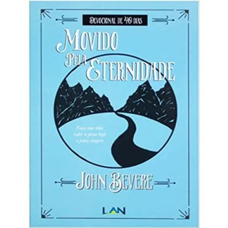 Movido Pela Eternidade - John Bevere - Devocional em Oferta na Shopee