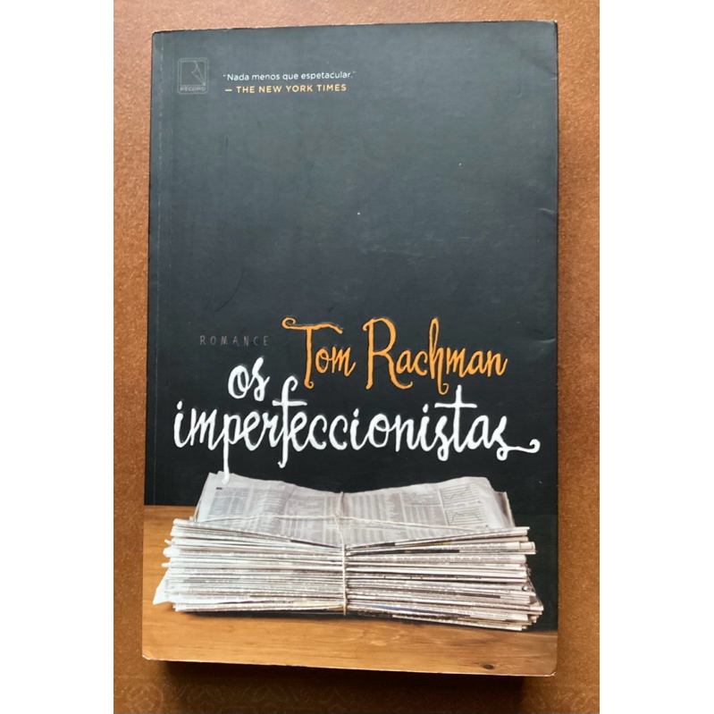 Livro: Os Imperfeccionistas - Tom Rachman de Não Informado