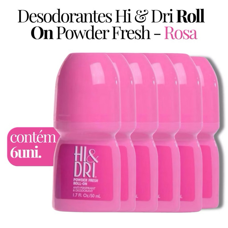 Kit 6 Desodorante Hi & Dri Roll On Powder Fresh Rosa 50ml Rolon