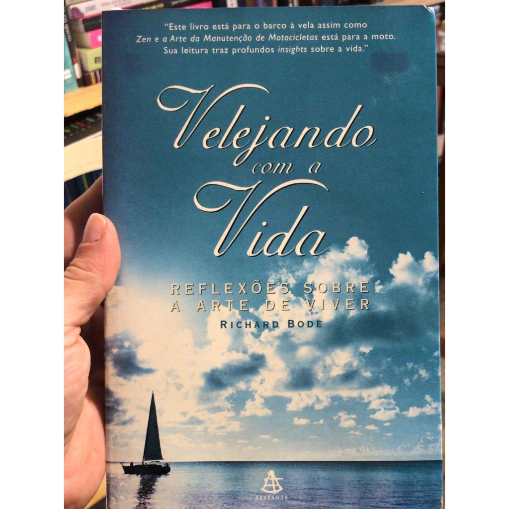 VELEJANDO COM  A VIDA - RICHARD BODE