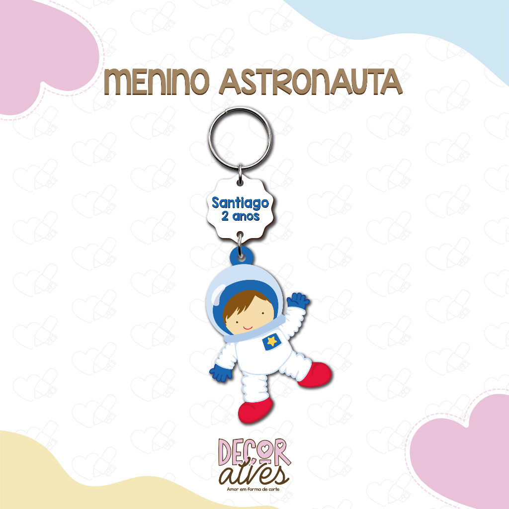 Menino Astronauta Desenho - Chaveiro Personalizado MDF brilhoso Lembrancinha infantil