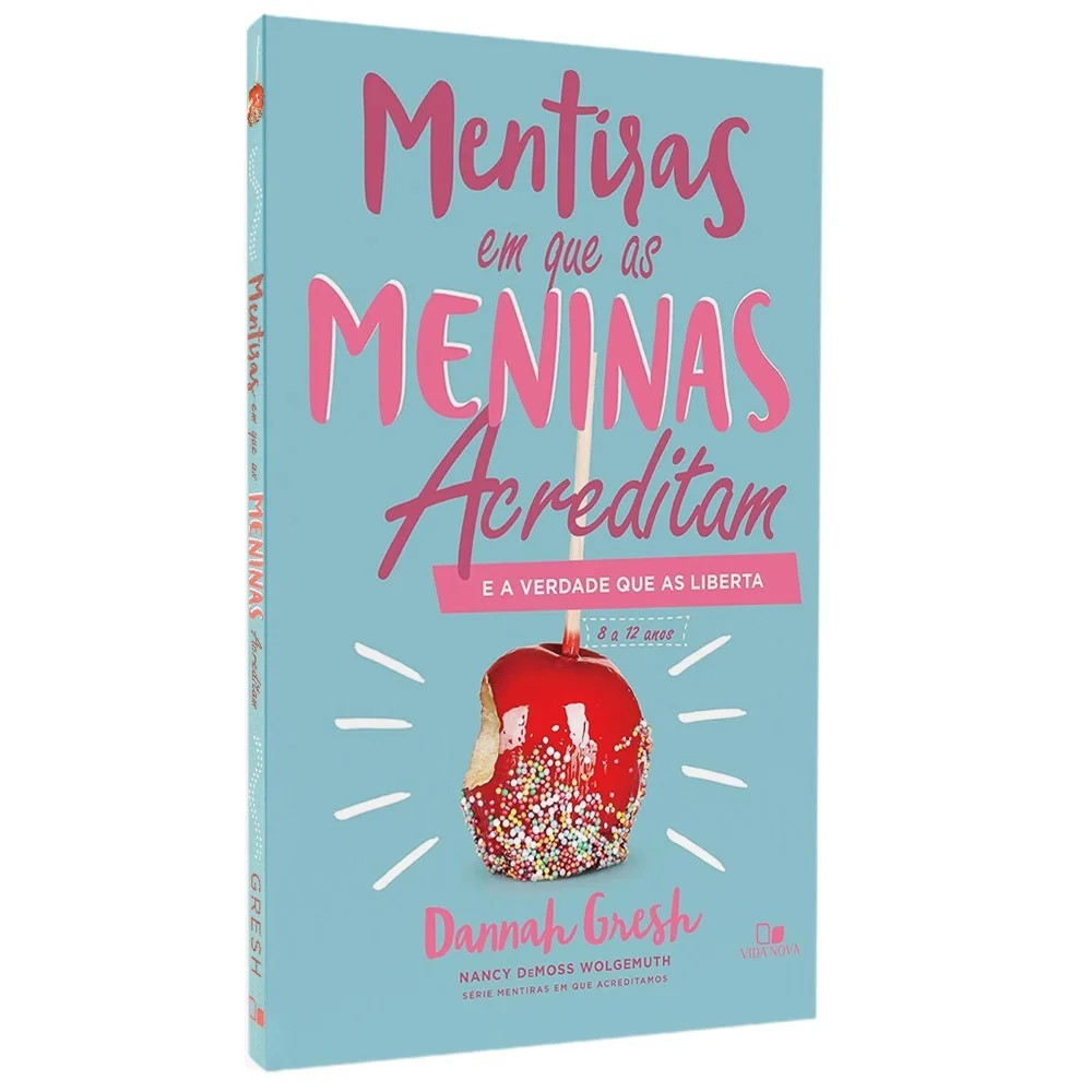 Mentiras que Meninas Acreditam - E a Verdade que as Liberta - Dannah Gresh em Oferta na Shopee