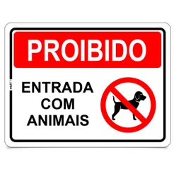 Placa de Sinalização Aviso Proibido Entrada com Animais Pet Cão