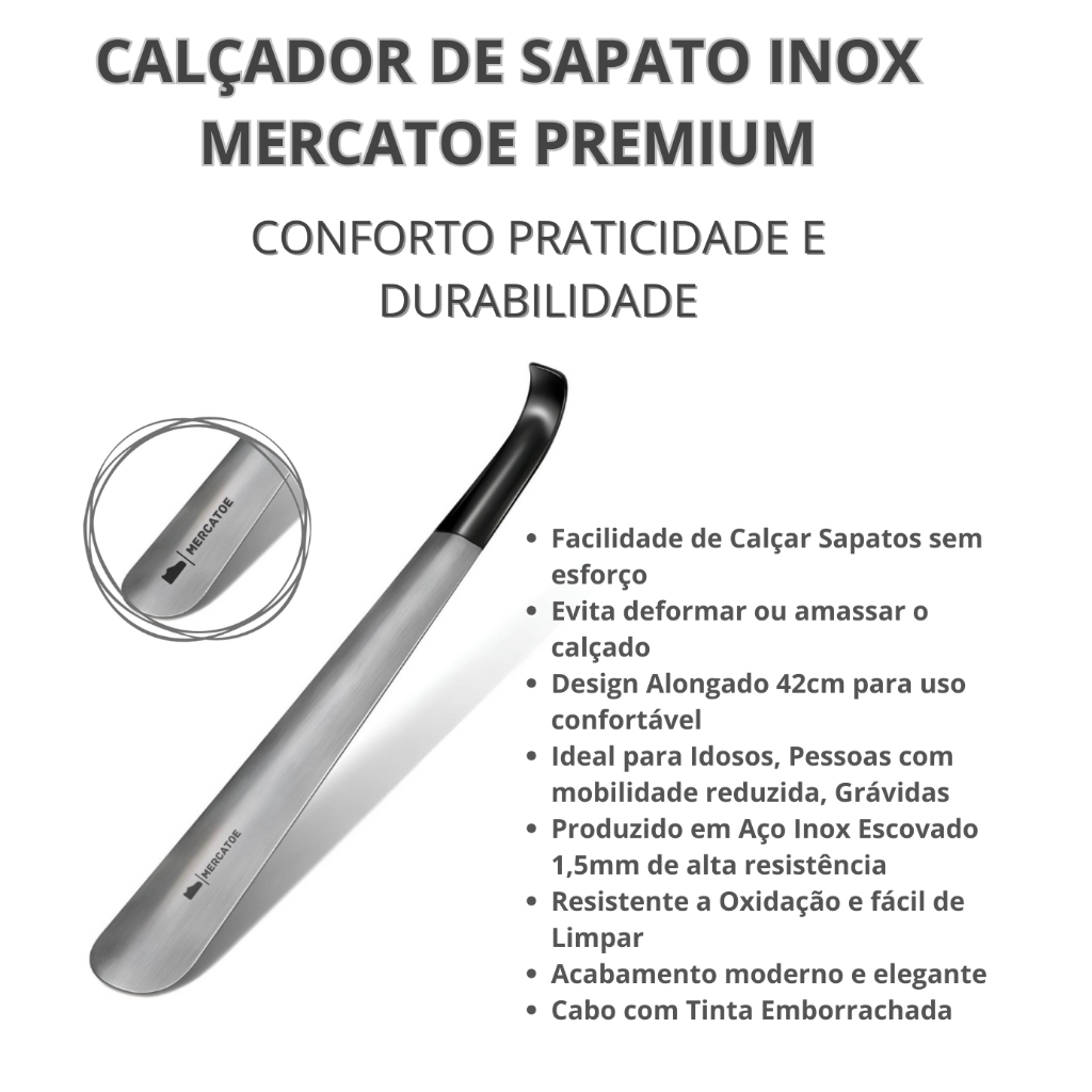 Calçador De Sapatos Longo 42cm AÇO INOX ESCOVADO PREMIUM - Elegante, Prático e Durável | MERCATOE