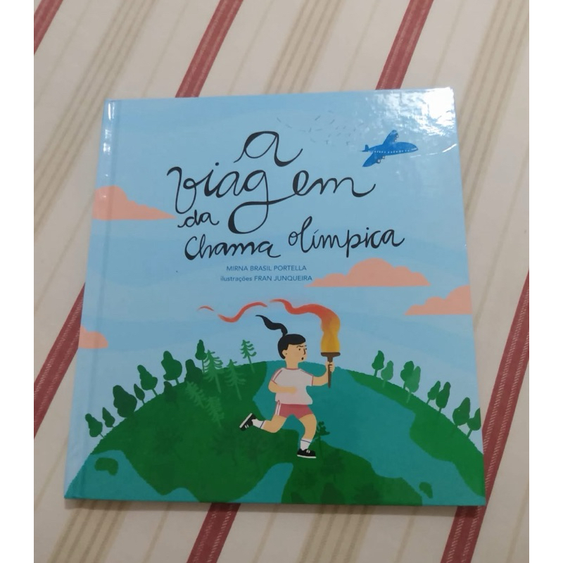 Livro A Viagem da Chama Olímpica Editora Guarda Chuva Escritora Mirna Brasil Portella Ilustrações Fran Junqueira