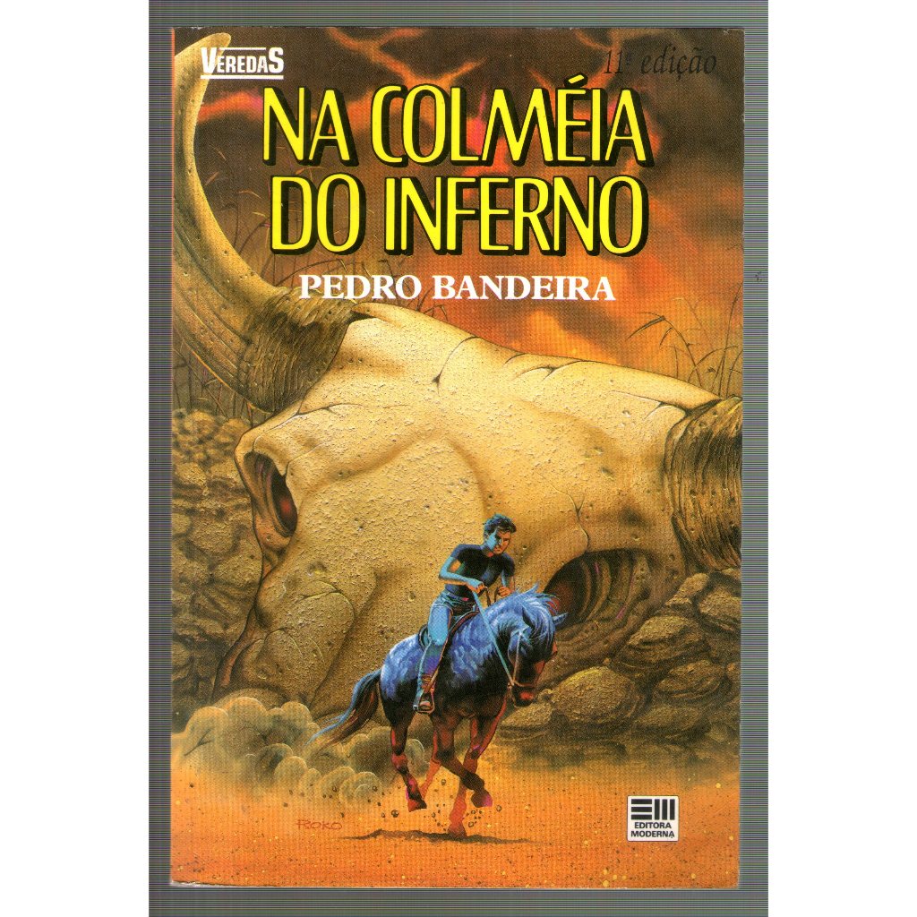 Livro: Na Colméia do Inferno - Pedro Bandeira