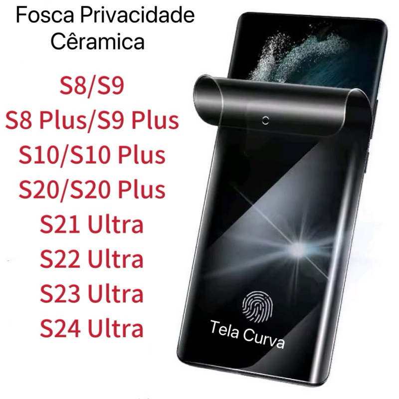 Película de Cerâmica Fosca Privacidade Versão Desbloqueada Digital Para Samsung S8 S9 S10 S20 S21 S22 S23 S24 plus Ultra