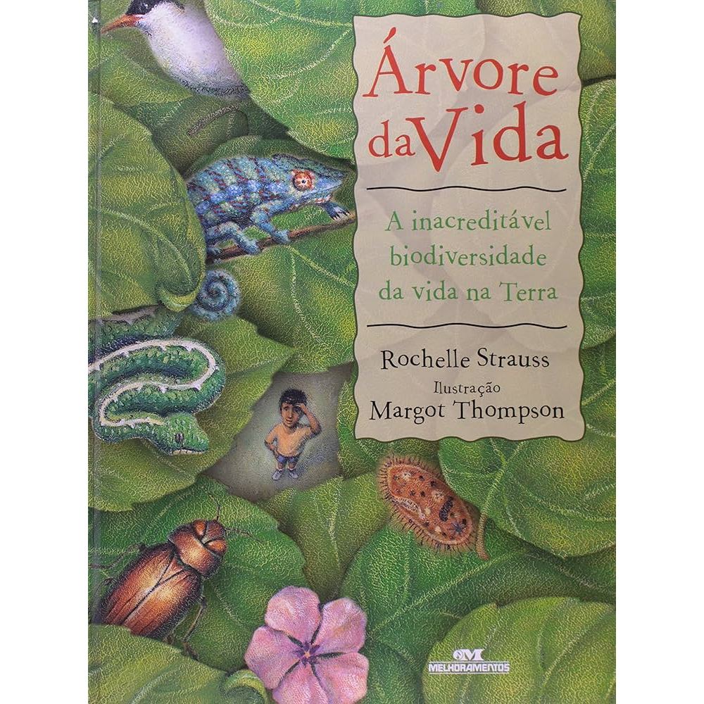 Árvore da Vida a Inacreditável Biodiversidade da Vida na Terra de Rochelle Strauss