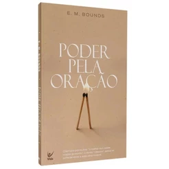 Livro Poder Pela Oração Transforme Sua Vida Espiritual E M Bounds