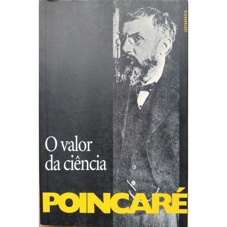 O valor da ciência (Henri Poincaré | Trad: Maria Helena Franco Martins) - livro