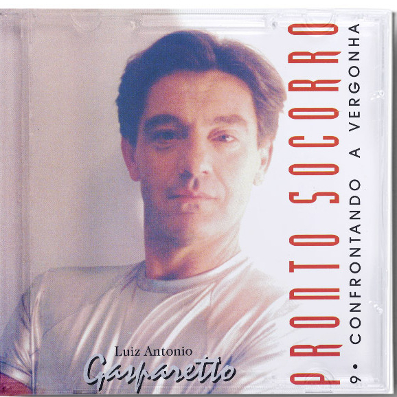CD PRONTO SOCORRO: CONFRONTANDO A VERGONHA | Luiz Gasparetto | Série Pronto Socorro