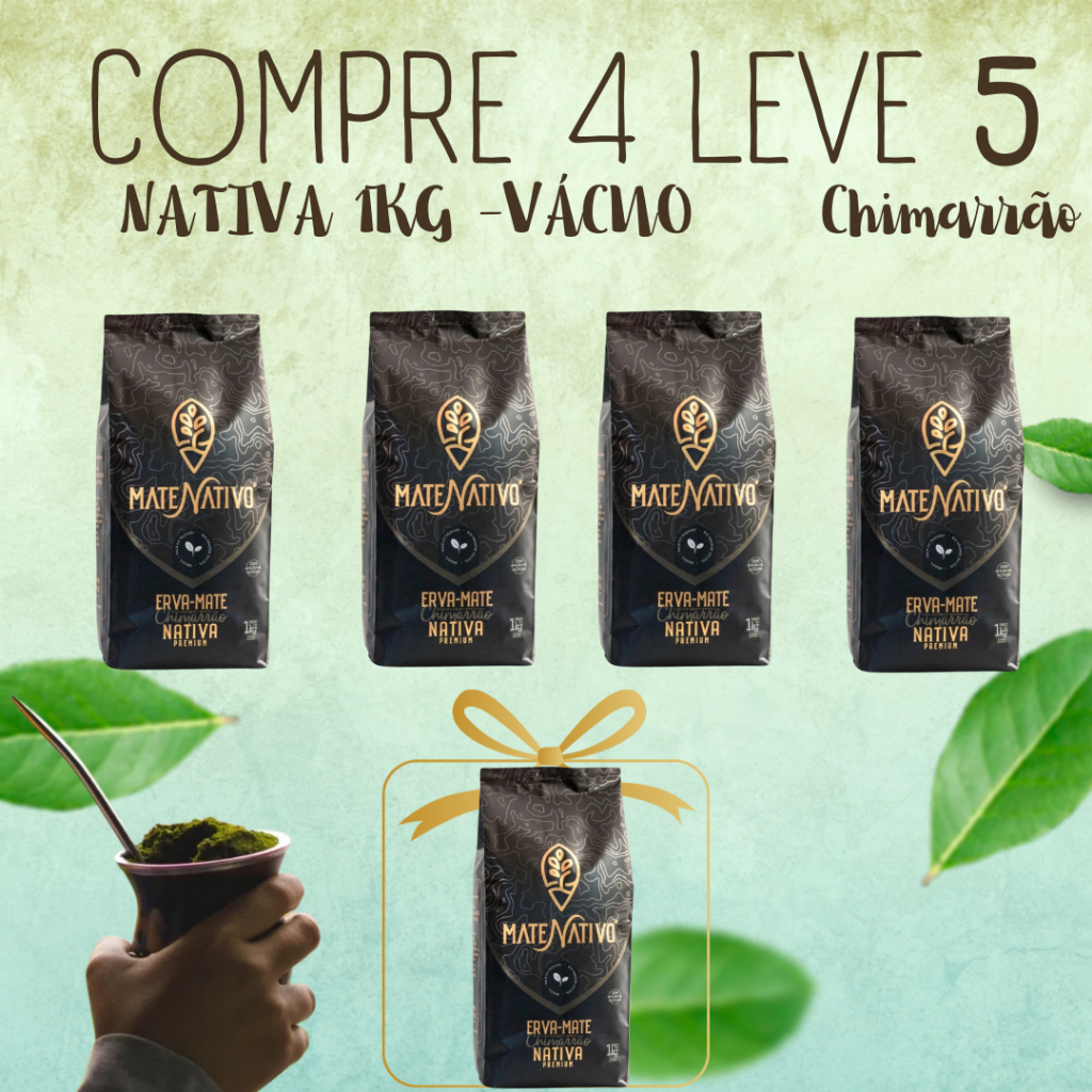 Erva Mate - MATE NATIVO - Kit 4Kg + 1kg BRINDE
