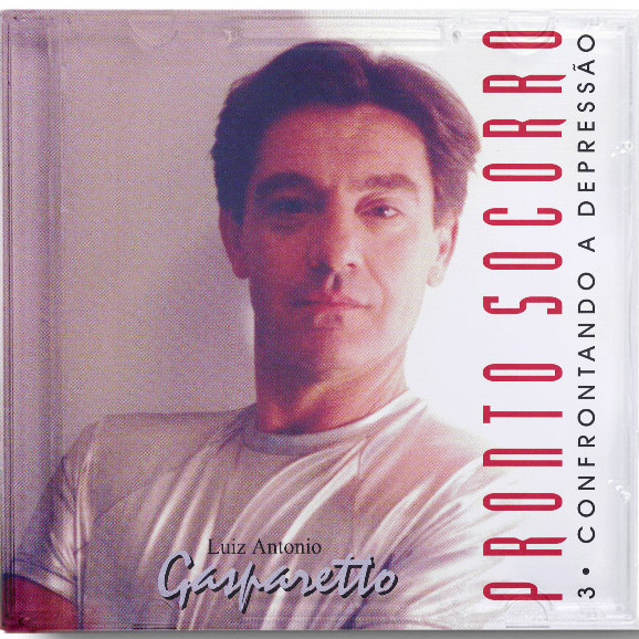 CD PRONTO SOCORRO: CONFRONTANDO A DEPRESSÃO | Luiz Gasparetto | Série Pronto Socorro