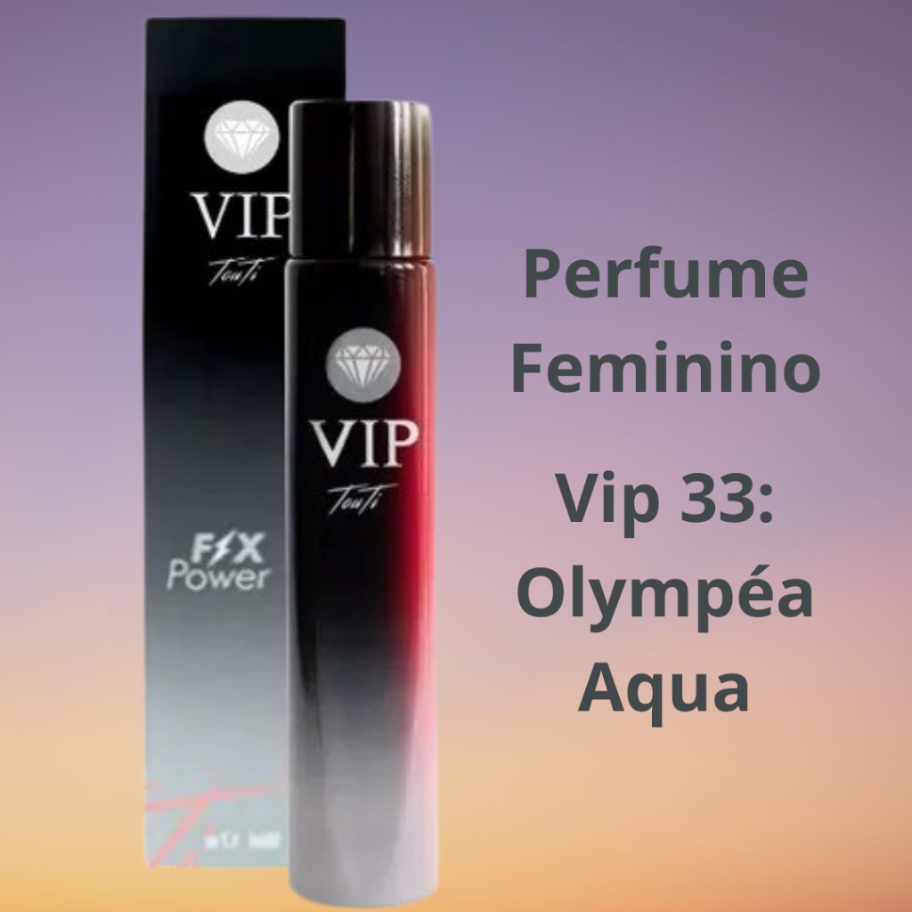 Perfume feminino Touti Vip 33: Olympéa Aqua