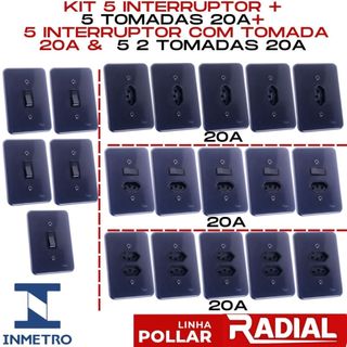 Kit 5 Interruptor, 5 Tomada 20A, 5 Interruptores com Tomada 20A & 5 2 Tomadas Distanciadas 20A