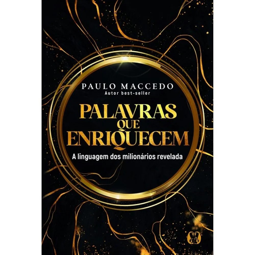 LIVRO PALAVRAS QUE ENRIQUECEM - A LINGUAGEM DOS MILIONÁRIOS REVELADA.