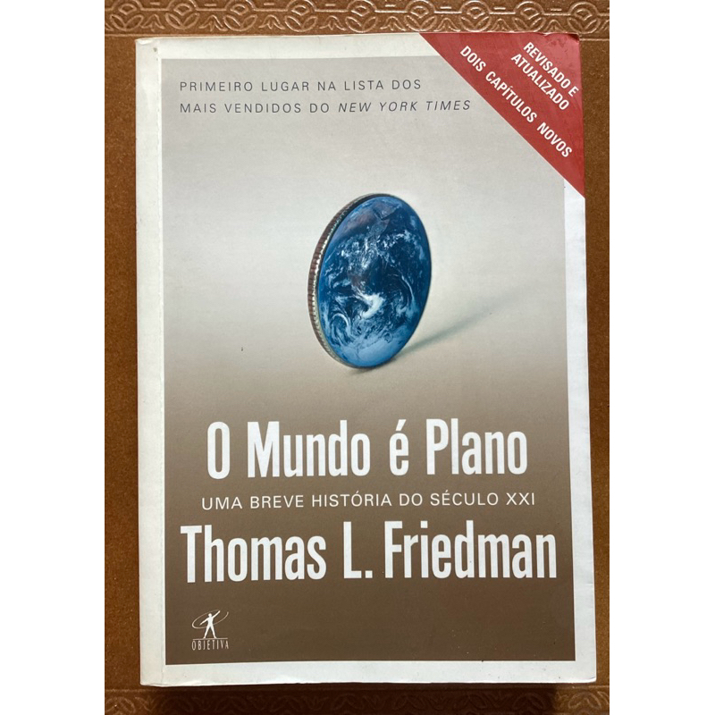 Livro: O Mundo É Plano - Uma Breve História do Século XXI - Thomas L. Friedman EDIÇÃO AMPLIADA de Não Informado