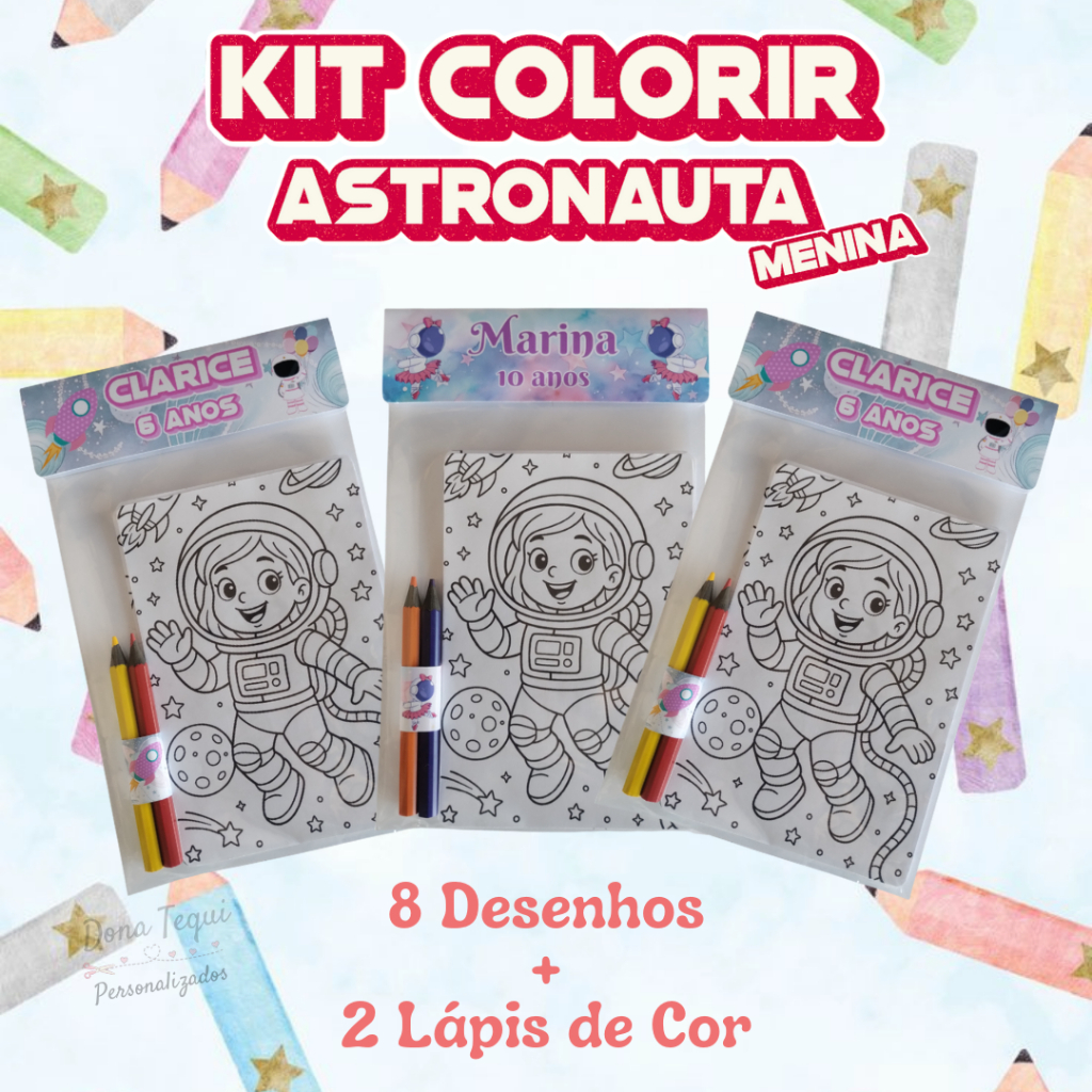 Kit Colorir Pintar Astronauta Personalizado Menina Lembrancinha Aniversário Dia das Crianças