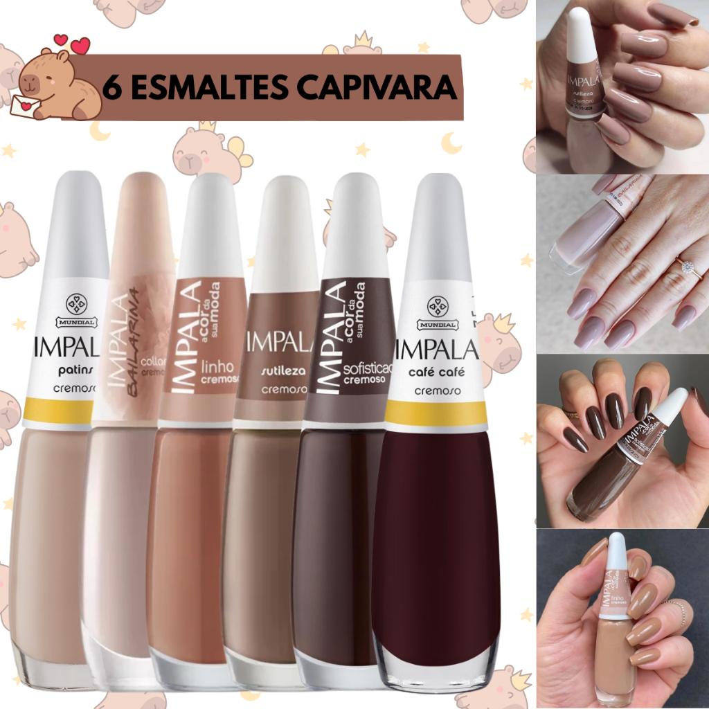Kit 6 Esmaltes Impala Coleção Capivaras Tons Marrom Tendência de Inverno Cores Neutras em Oferta na Shopee